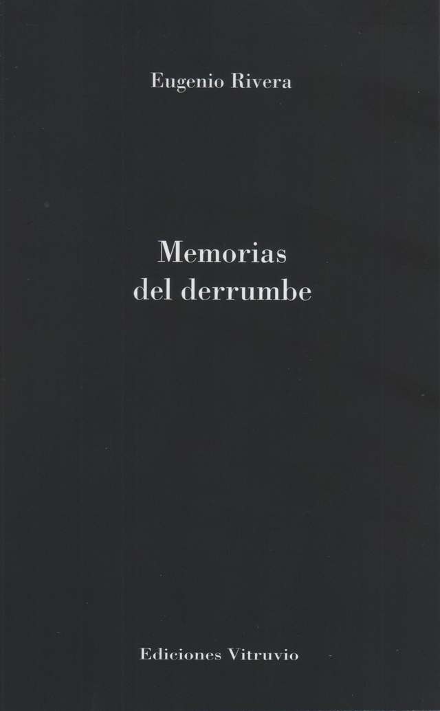 ‘Memorias del derrumbe’ de Eugenio Rivera