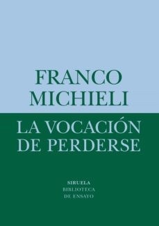 ‘La vocación de perderse’ de Marco Michieli