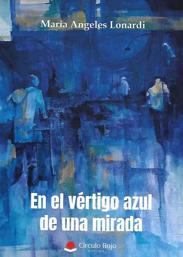 ‘En el vértigo azul de una mirada’ de María Ángeles Lonardi