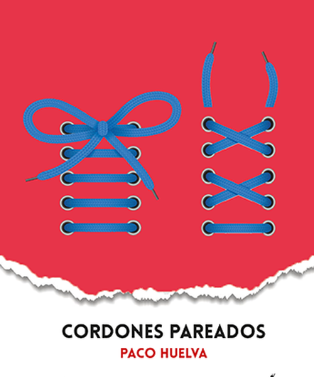 Se publica ‘Cordones pareados’ de Paco Huelva