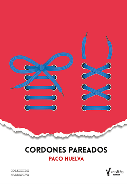 Se publica ‘Cordones pareados’ de Paco Huelva
