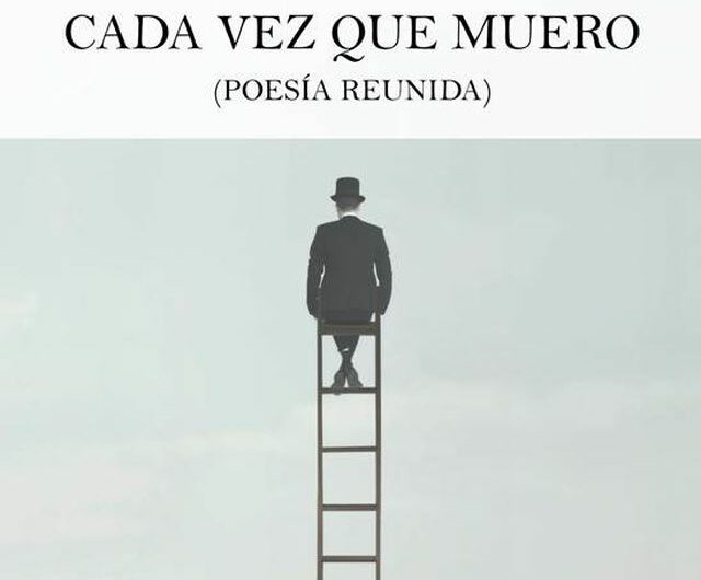 Presentación / Recital del libro ‘Cada vez que muero (Poesía reunida)’ de Mario Pérez Antolín, próximo 12 de febrero