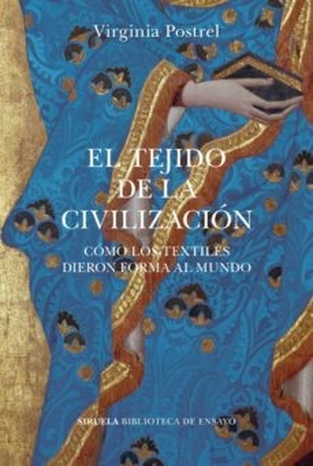 ‘El tejido de la civilización’ de Virginia Postrel