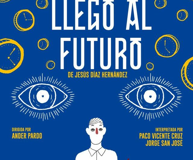 Estreno de ‘Y Jacinto llegó al futuro’, una comedia dramática sobre un mundo futuro engañosamente feliz