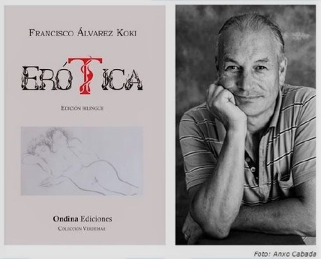 Francisco Álvarez ‘Koki’ presenta su poemario ‘Erótica’ en Pontevedra, próximo viernes, 27 de mayo