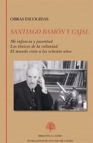 ‘Obras escogidas’ de Santiago Ramón y Cajal