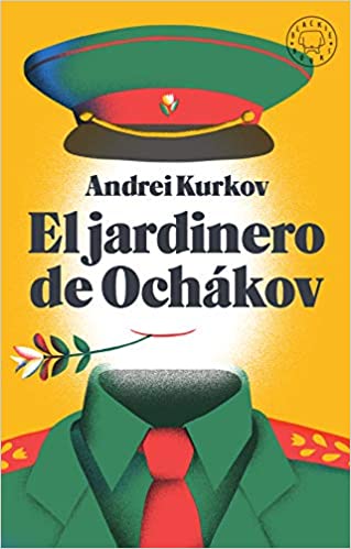 ‘El jardinero de Ochákov’ de Andréi Kurkov