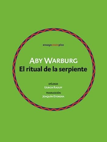 ‘El ritual de la serpiente’ de Aby Warburg
