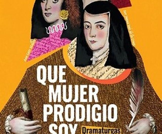 Juana Escabias estrena ‘Qué mujer prodigio soy. Dramaturgas de Oro’
