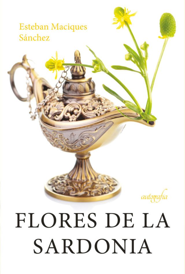 ‘Flores de la sardonia’ de Esteban Maciques Sánchez