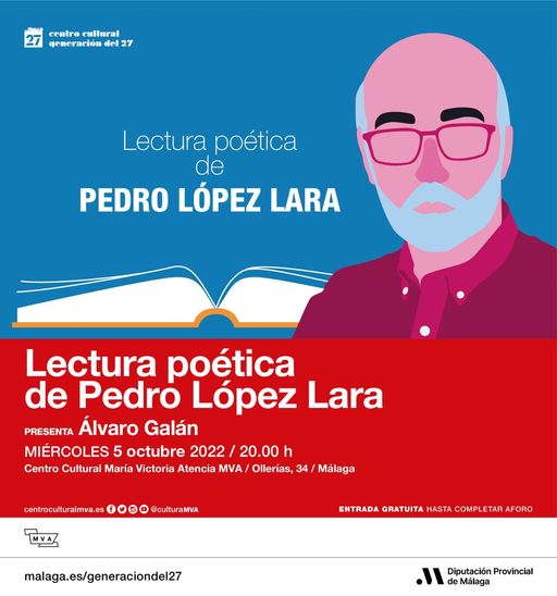 Lectura poética de Pedro López Lara en el Centro Cultural Generación del 27 de Málaga. 5 de octubre a las 20:00 horas
