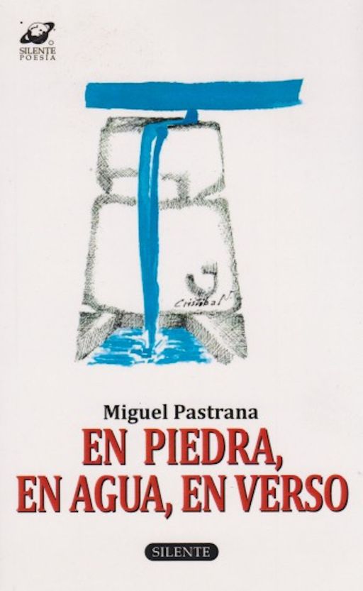 ‘En piedra, en agua, en verso’ de Miguel Pastrana