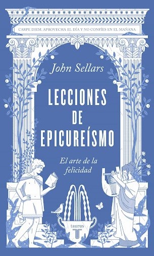 ‘Lecciones de epicureísmo’ de John Sellars