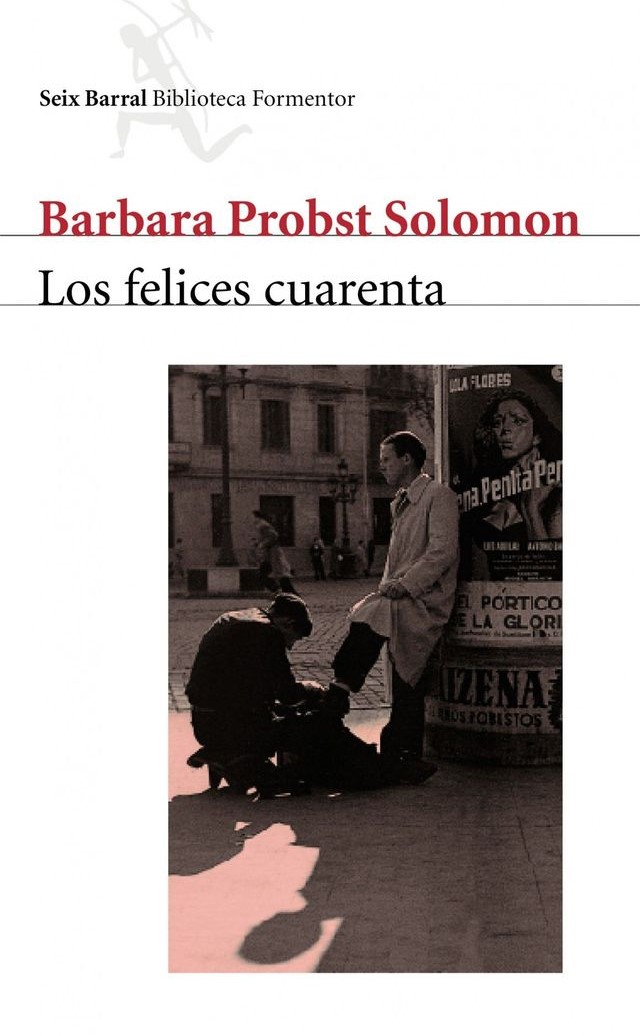 ‘Los felices cuarenta’ de Bárbara Probst Solomon