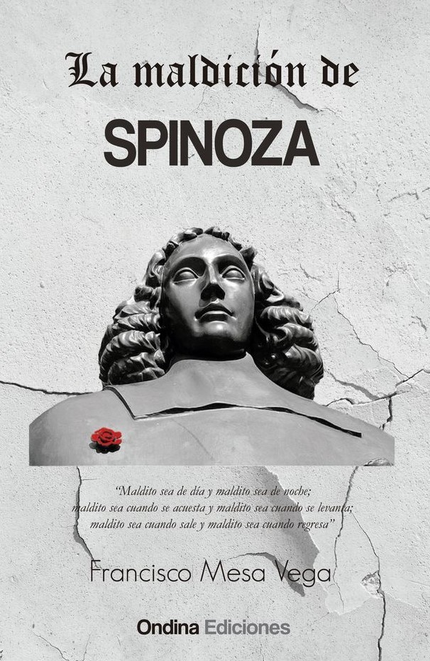 Se publica ‘La maldición de Spinoza’ de Francisco Mesa Vega en Ondina Ediciones