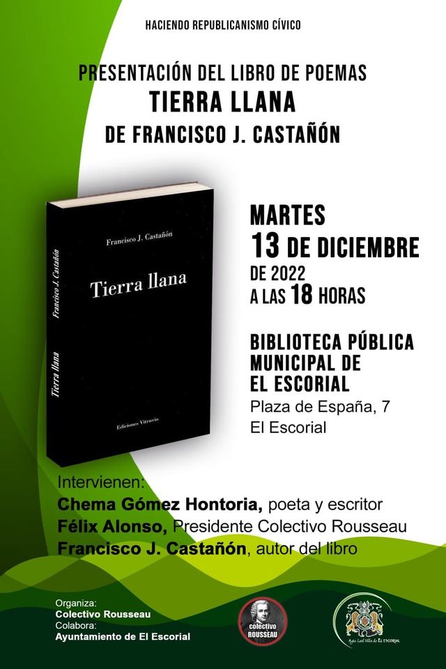 Presentación del poemario ‘Tierra llana’ de Francisco J. Castañón en la Biblioteca pública Municipal de El Escorial. 13 de diciembre