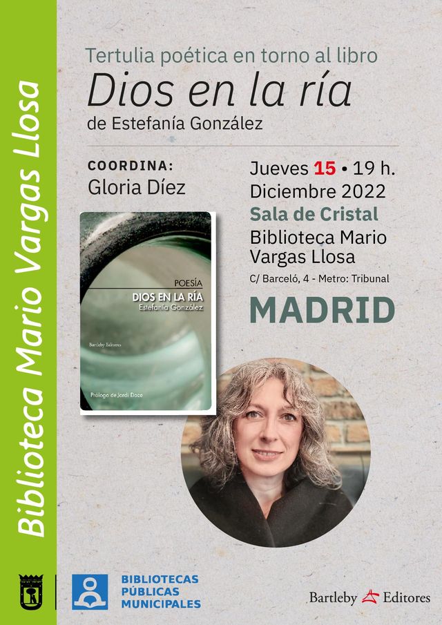 Estefanía González estará con ‘Dios en la ría’ en la Tertulia ‘El escribidor’. Hoy jueves, 15 de diciembre, en la Biblioteca Vargas Llosa de Madrid