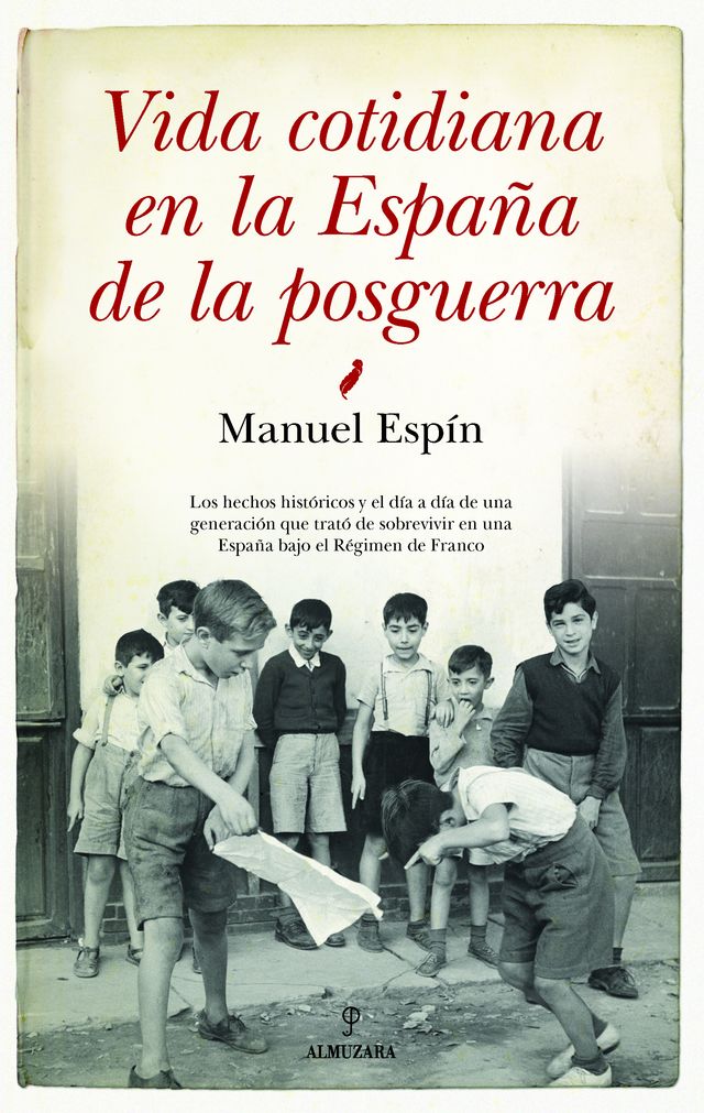 ‘La vida cotidiana en la España de la posguerra’, conferencia de Manuel Espín Martín, 15 de junio en el Ateneo de Madrid
