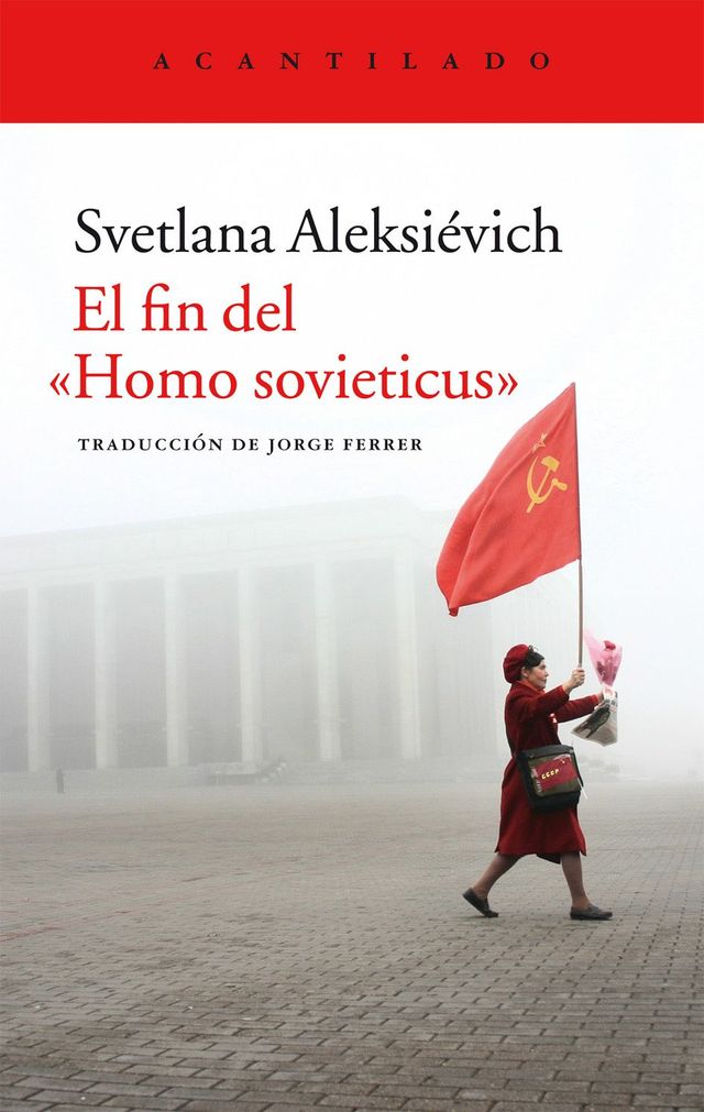 ‘El fin del Homo sovieticus’ de Svetlana Aleksiévich