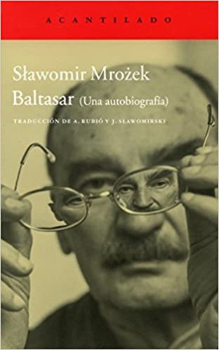 ‘Baltasar (Una autobiografía)’ de Slawomir Mrozek