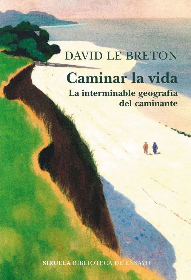 ‘Caminar la vida’ de David Le Breton