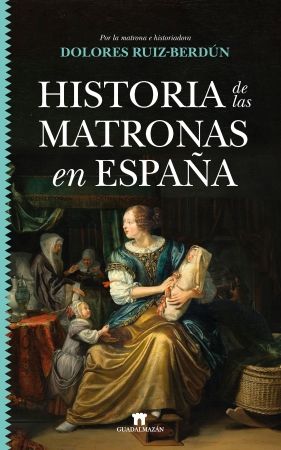 ‘Historia de las Matronas en España’ de Dolores Ruiz-Berdún