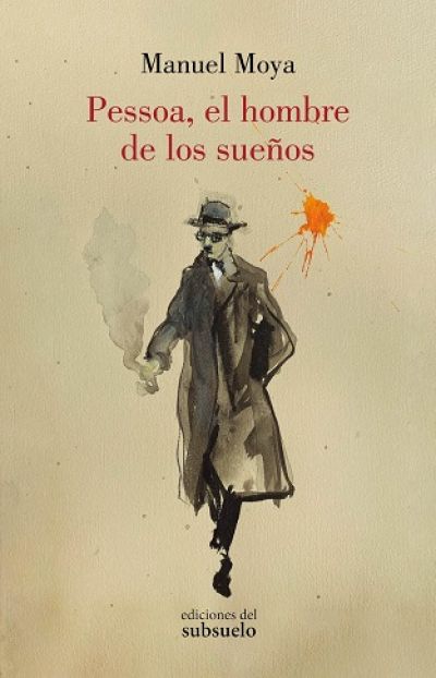 ‘Pessoa, el hombre de los sueños’ de Manuel Moya