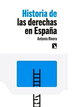 Presentación del libro ‘Historia de las derechas en España’ del profesor Antonio Rivera. 21 de febrero en el Ateneo de Madrid
