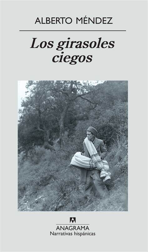 ‘Los girasoles ciegos’ de Alberto Méndez