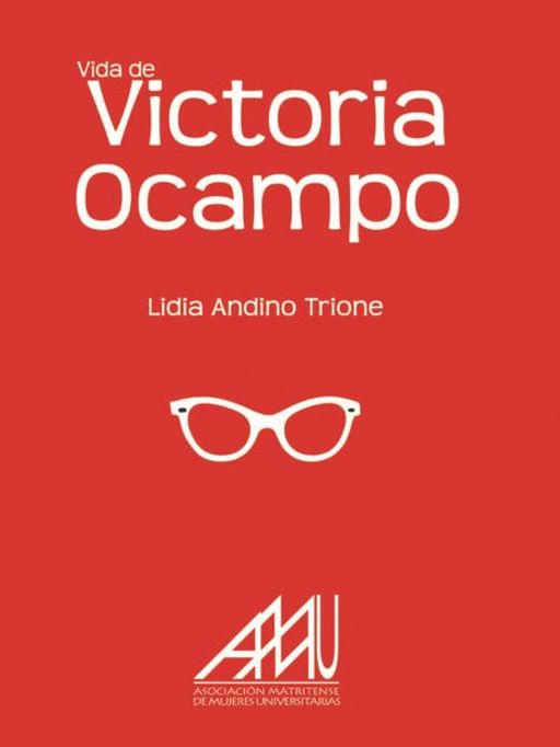 ‘Vida de Victoria Ocampo’ de Lidia Andino Trione