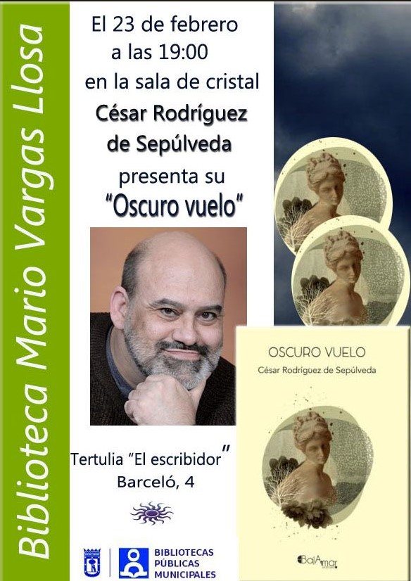 César Rodríguez de Sepúlveda presenta su poemario ‘Oscuro vuelo’ en la Biblioteca Vargas Llosa de Madrid. 23 de febrero a las 19:00 horas
