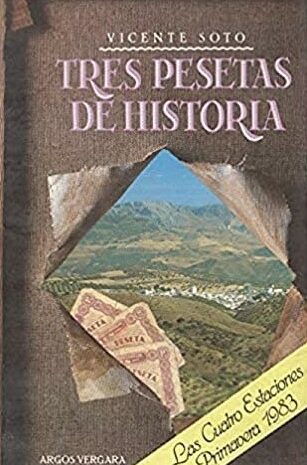 ‘Tres pesetas de Historia’ de Vicente Soto