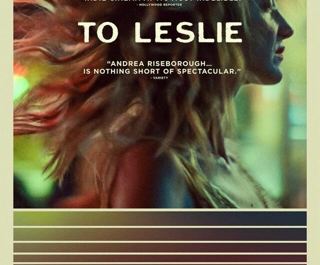 ‘To Leslie’, el sorprendente debut en el cine de Michael Morris, llega a nuestras pantallas