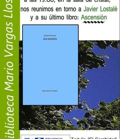 Javier Lostalé hablará de su poemario ‘Ascensión’ en la Biblioteca Vargas Llosa de Madrid. 9 de marzo a las 19:00 horas