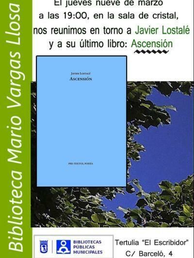 Javier Lostalé hablará de su poemario ‘Ascensión’ en la Biblioteca Vargas Llosa de Madrid. 9 de marzo a las 19:00 horas