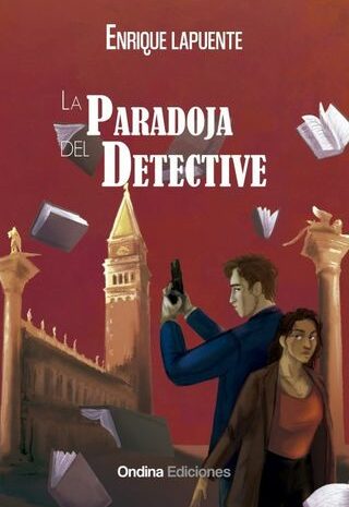 ‘La paradoja del detective’ de Enrique Lapuente