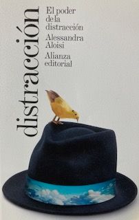 ‘El poder de la distracción’ de Alessandra Aloisi