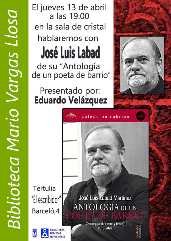 José Luis Labad estará en la Tertulia ‘El escribidor’ con su ‘Antología de un poeta de barrio’. 13 de abril