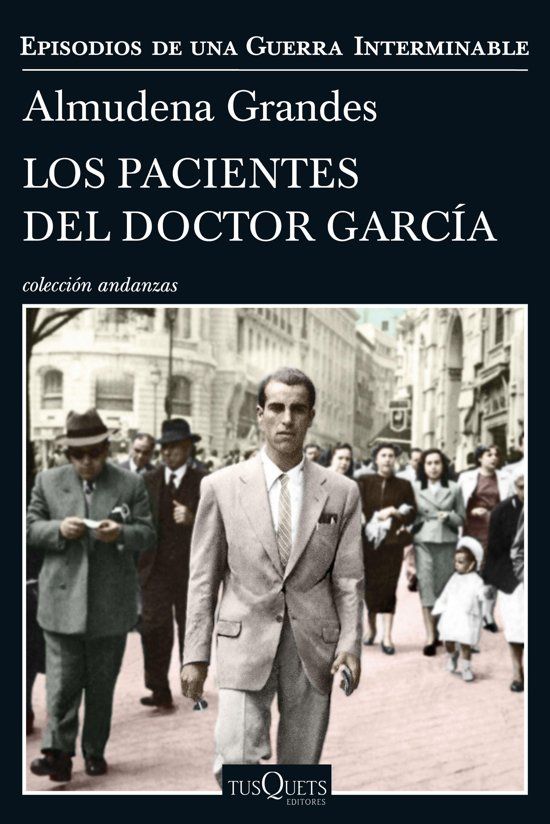 En torno a ‘Los pacientes del doctor García’, de Almudena Grandes