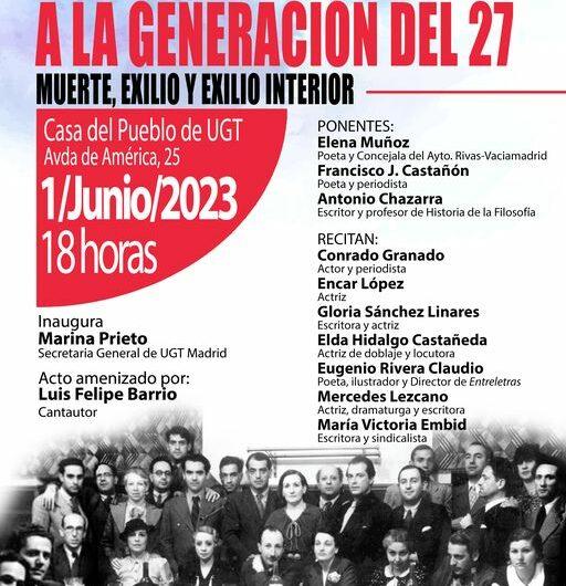 ‘Homenaje a la Generación del 27. Muerte, Exilio y Exilio interior’ en Fundación Progreso y Cultura. 1 de junio
