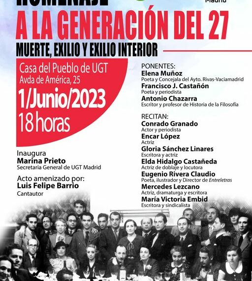 ‘Homenaje a la Generación del 27. Muerte, Exilio y Exilio interior’ en Fundación Progreso y Cultura. 1 de junio