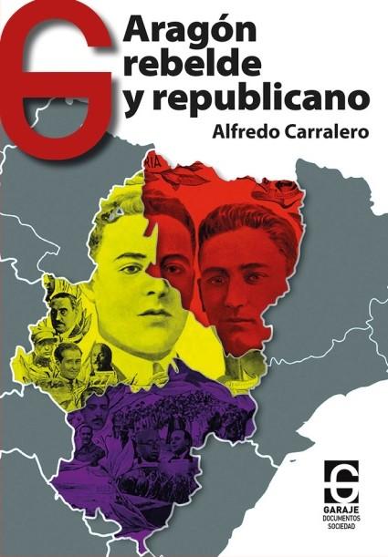 Presentación del libro ‘Aragón rebelde y republicano’ de Alfredo Carralero. 25 de mayo