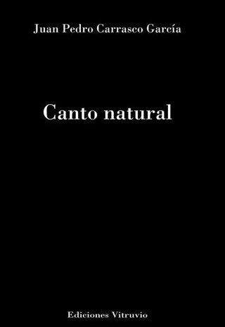 ‘Canto natural’ de Juan Pedro Carrasco García