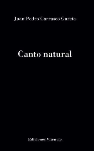 ‘Canto natural’ de Juan Pedro Carrasco García