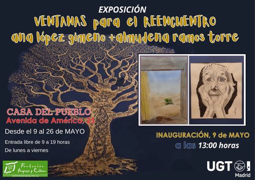 Exposición “Ventanas para el reencuentro” de las artistas Ana López Gimeno y Almudena Ramos Torre. Organizada por la Fundación Progreso y Cultura