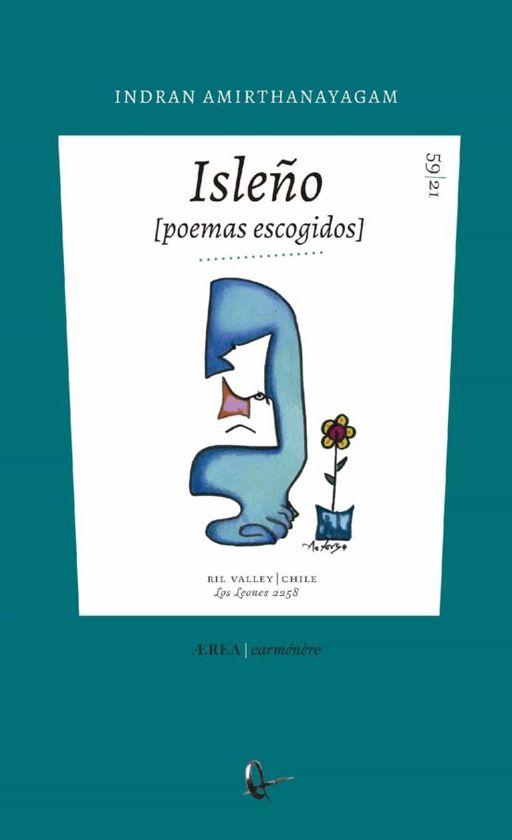 Isleño (poemas escogidos) de Indran Amirthanayagam