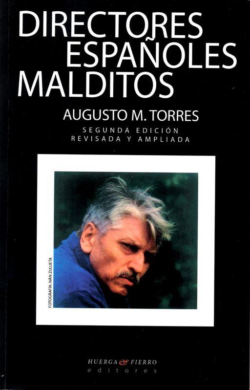 ‘Directores españoles malditos’ de Augusto M. Torres