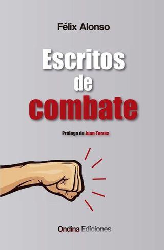 Presentación del libro ‘Escritos de combate’ de Félix Alonso. 13 de junio en San Lorenzo de El Escorial