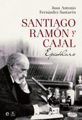 Epistolario de Santiago Ramón y Cajal