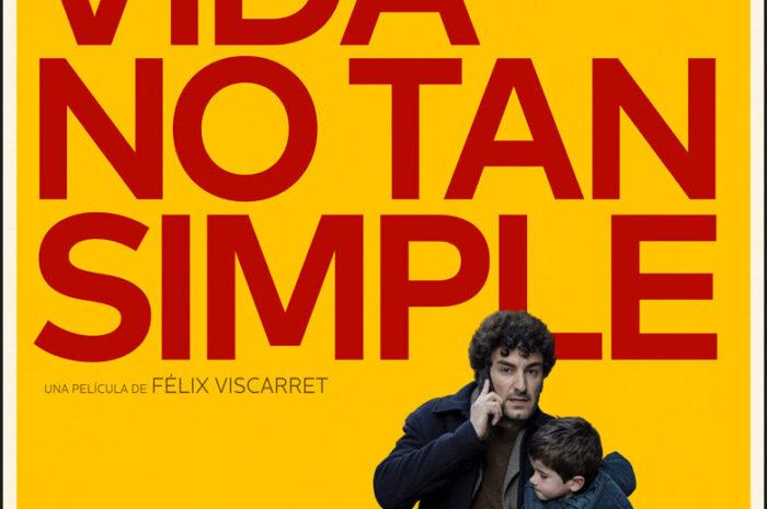 Llega a nuestros cines ‘Una vida no tan simple’